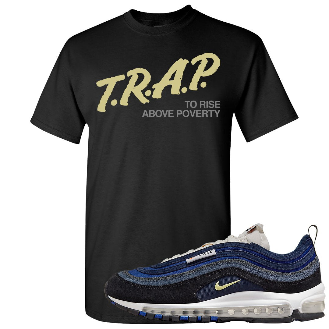 Navy Suede AMRC 97s T Shirt | Trap To Rise Above Poverty, Black