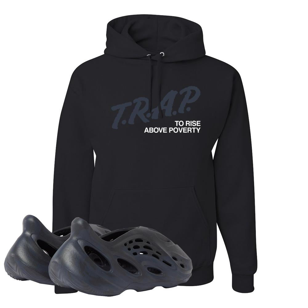 Yeezy Foam Runner Mineral Blue Hoodie | Trap To Rise Above Poverty, Black