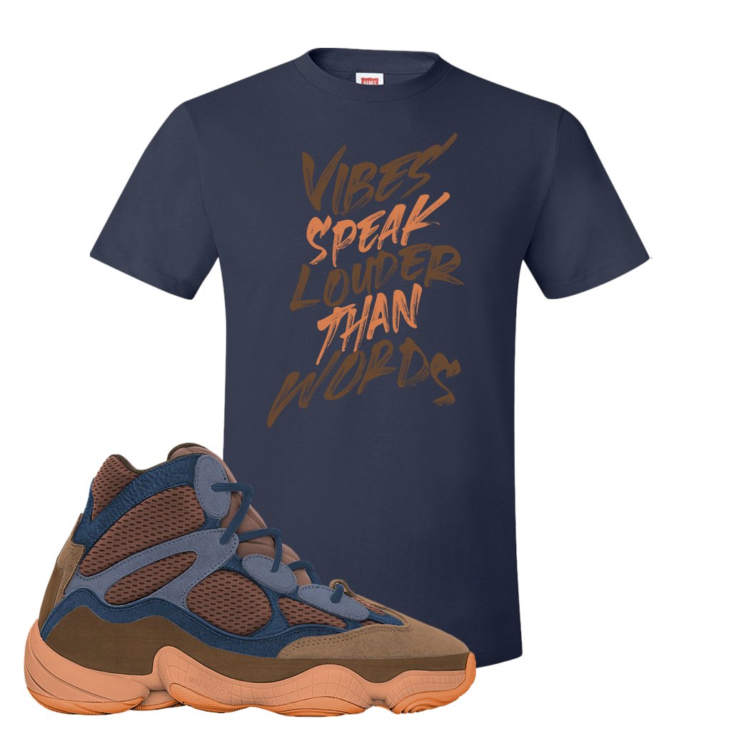 Yeezy 500 High Tactile T Shirt | Vibes Speak Louder Than Words, Navy Blue