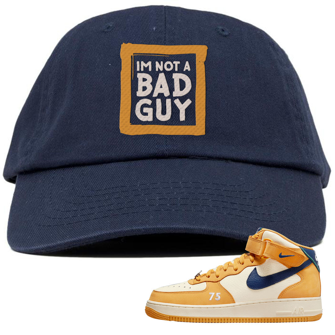 Pollen Paris Mid AF 1s Dad Hat | I'm Not A Bad Guy, Navy Blue