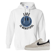 King Day Low AF 1s Hoodie | Smile Life Is Beautiful, White