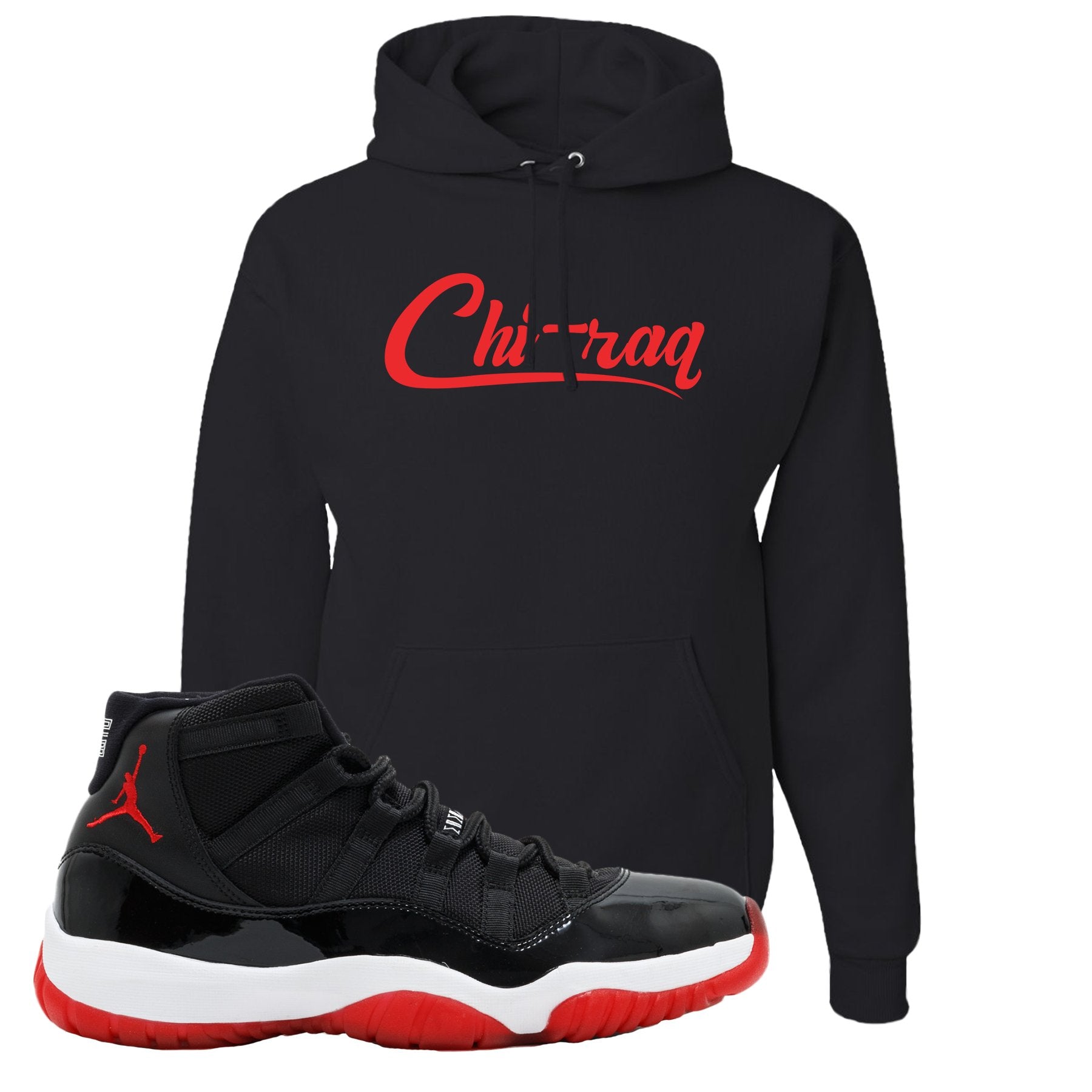 Jordan 11 Bred Chi-raq Black Sneaker Hook Up Pullover Hoodie