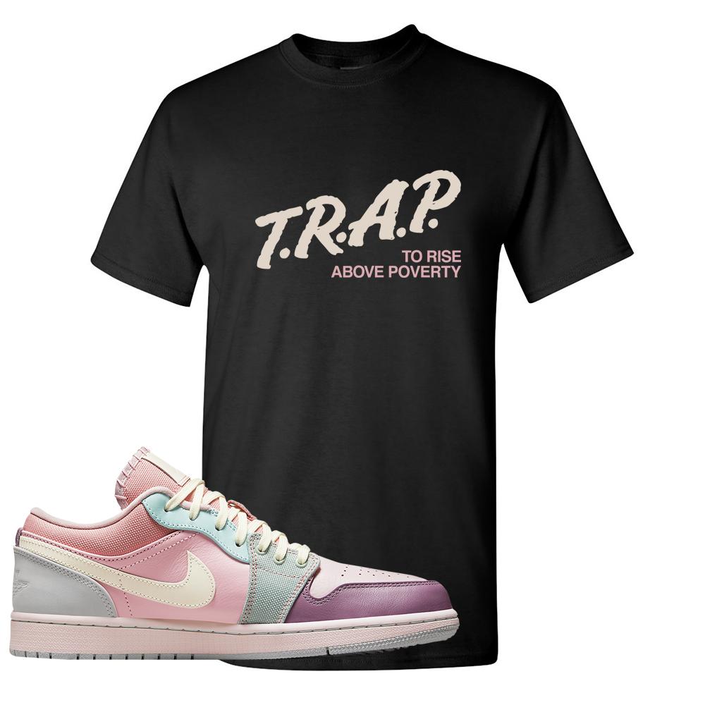 Air Jordan 1 Low Pastel T Shirt | Trap To Rise Above Poverty, Black