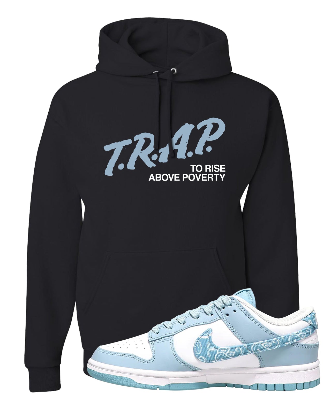 Paisley Light Blue Low Dunks Hoodie | Trap To Rise Above Poverty, Black