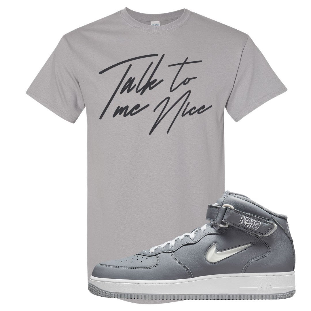 Cool Grey NYC Mid AF1s T Shirt | Talk To Me Nice, Gravel