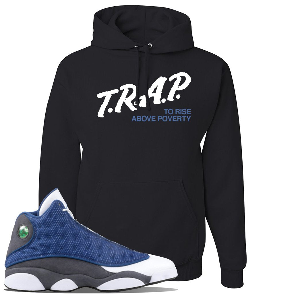 2020 Flint 13s Hoodie | Trap To Rise Above Poverty, Black