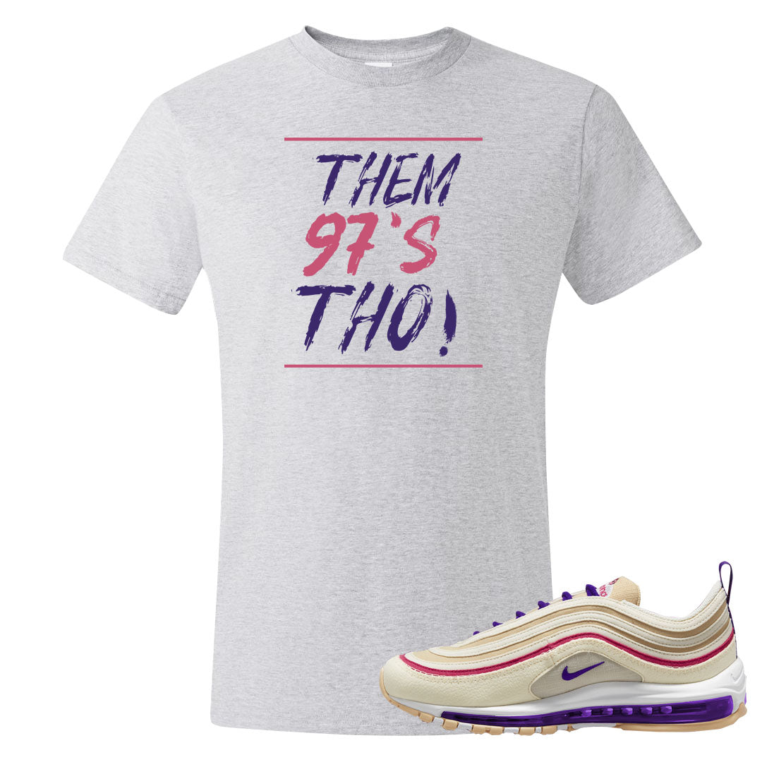 Sprung Sail 97s T Shirt | Them 97's Tho, Ash