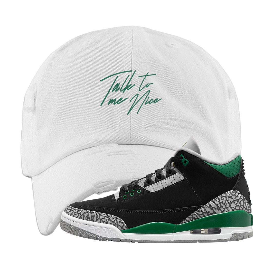 Pine Green 3s Distressed Dad Hat | Talk To Me Nice, White