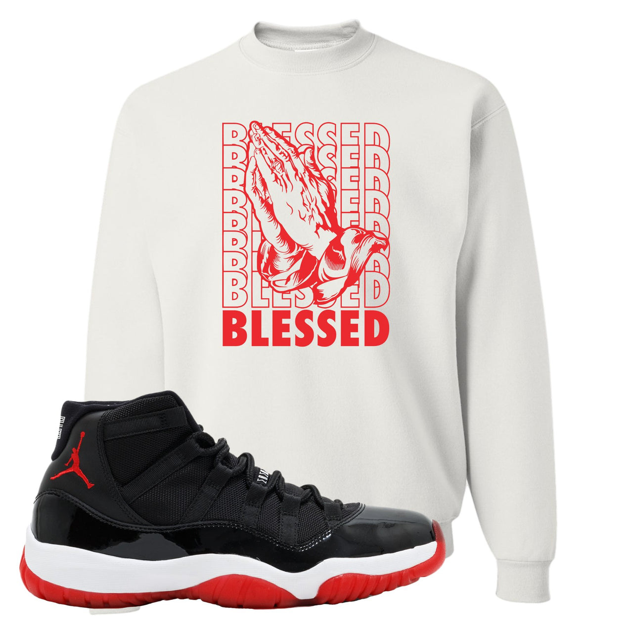 Jordan 11 Bred Blessed White Sneaker Hook Up Crewneck Sweatshirt