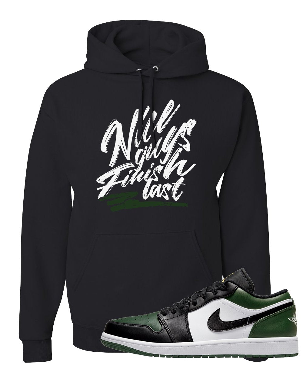 Green Toe Low 1s Hoodie | Nice Guys Finish Last, Black