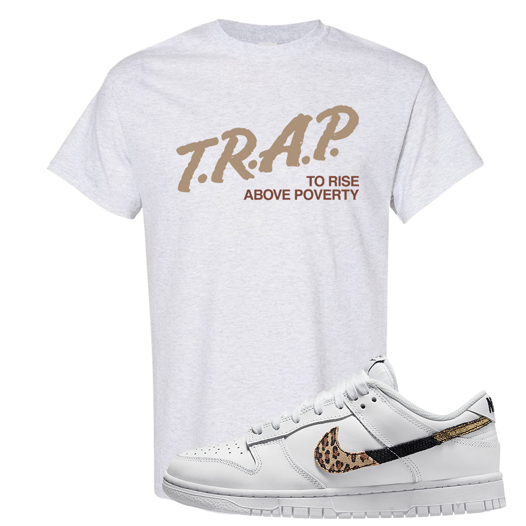 Primal White Leopard Low Dunks T Shirt | Trap To Rise Above Poverty, Ash