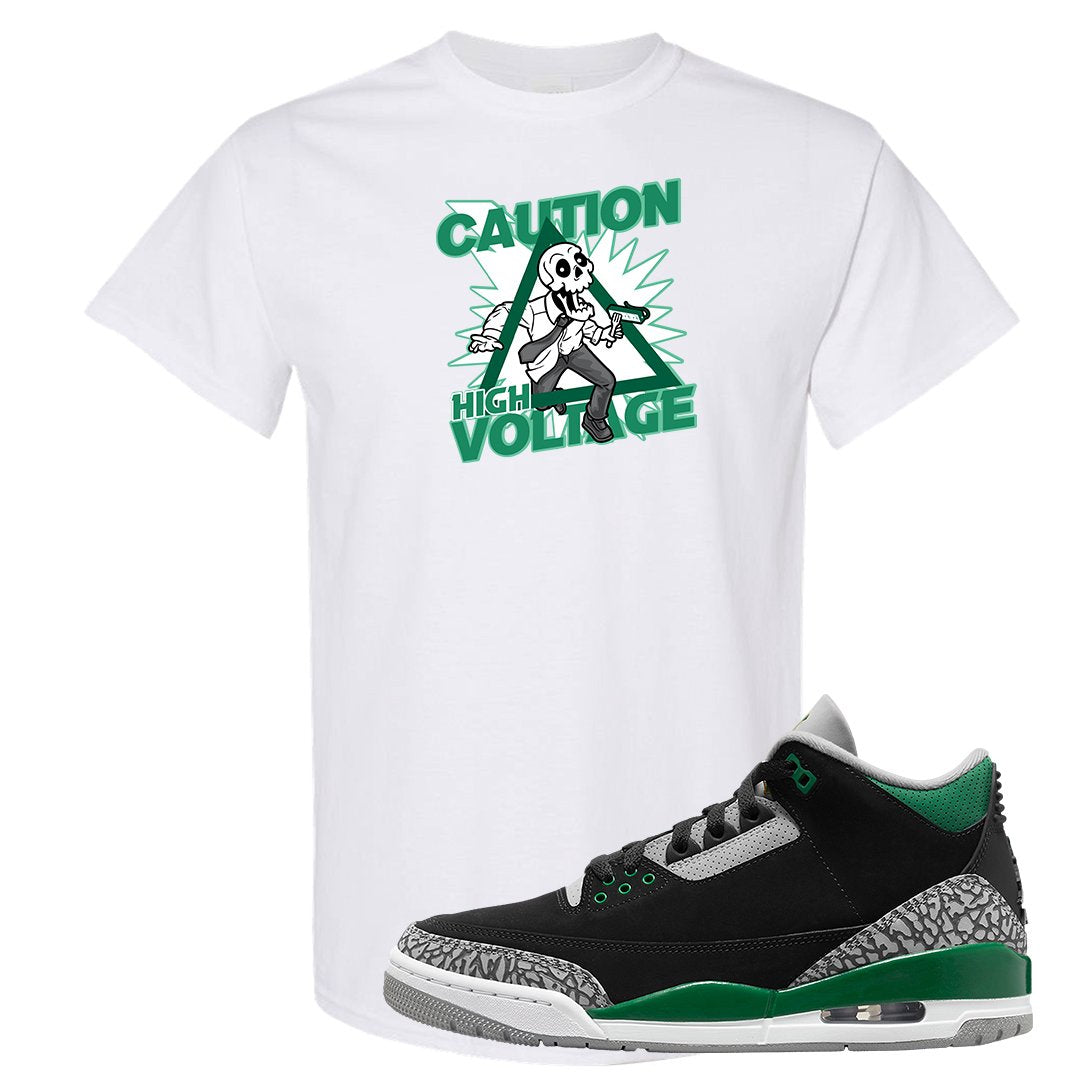 Pine Green 3s T Shirt | Caution High Voltage, White