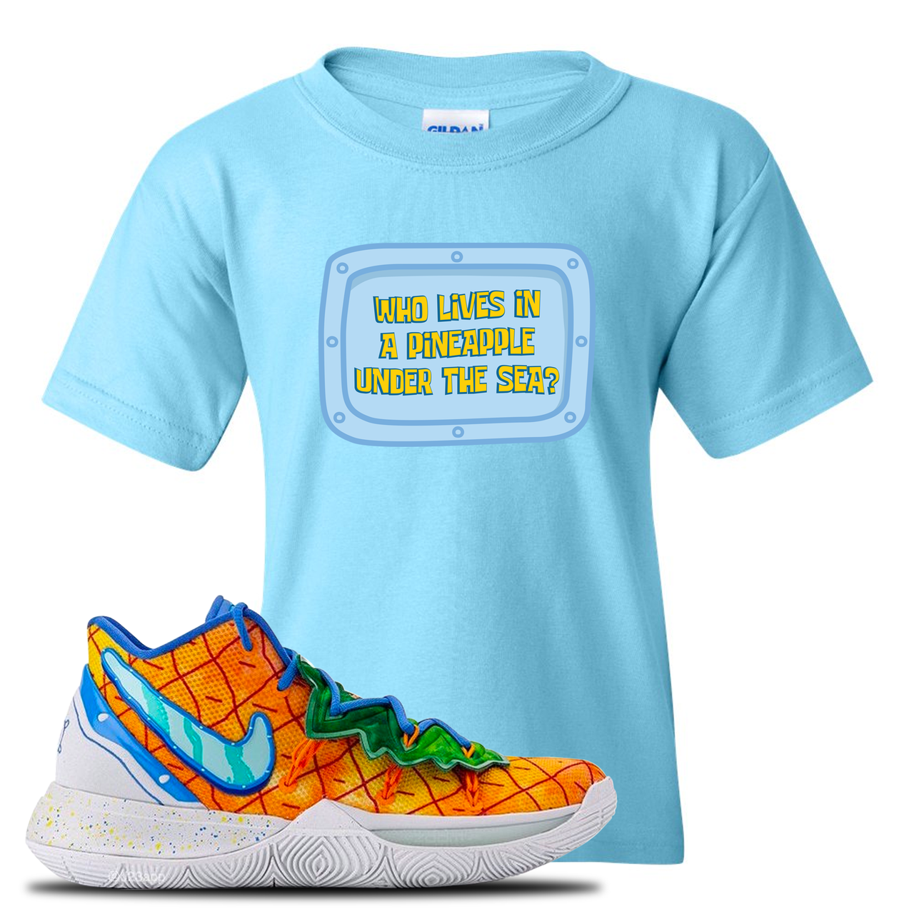 Kyrie 5 Pineapple House Who Lives in a Pineapple Under the Sea? Sky Blue Sneaker Hook Up Kid's T-Shirt