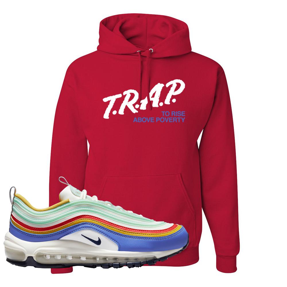 Multicolor 97s Hoodie | Trap To Rise Above Poverty, Red