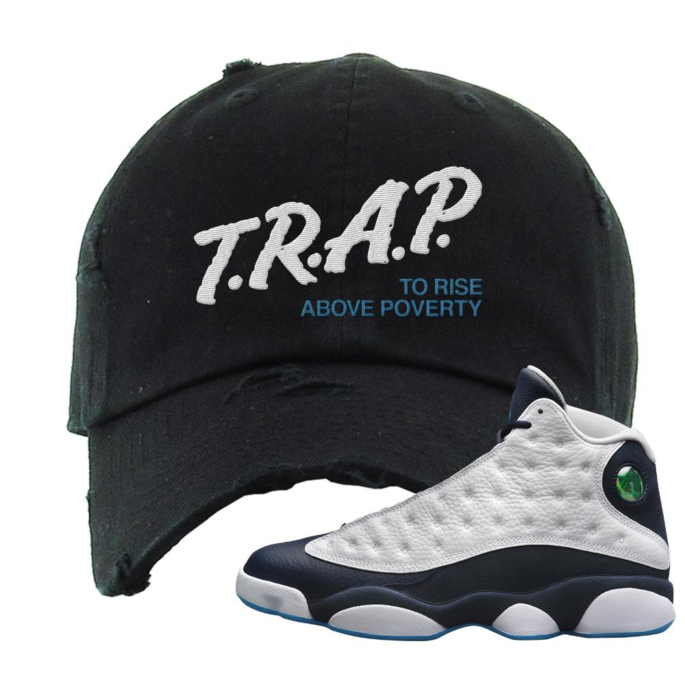 Obsidian 13s Distressed Dad Hat | Trap To Rise Above Poverty, Black