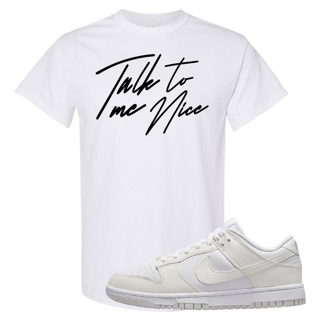 Next Nature White Low Dunks T Shirt | Talk To Me Nice, White