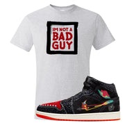 Always Familia Mid 1s T Shirt | I'm Not A Bad Guy, Ash