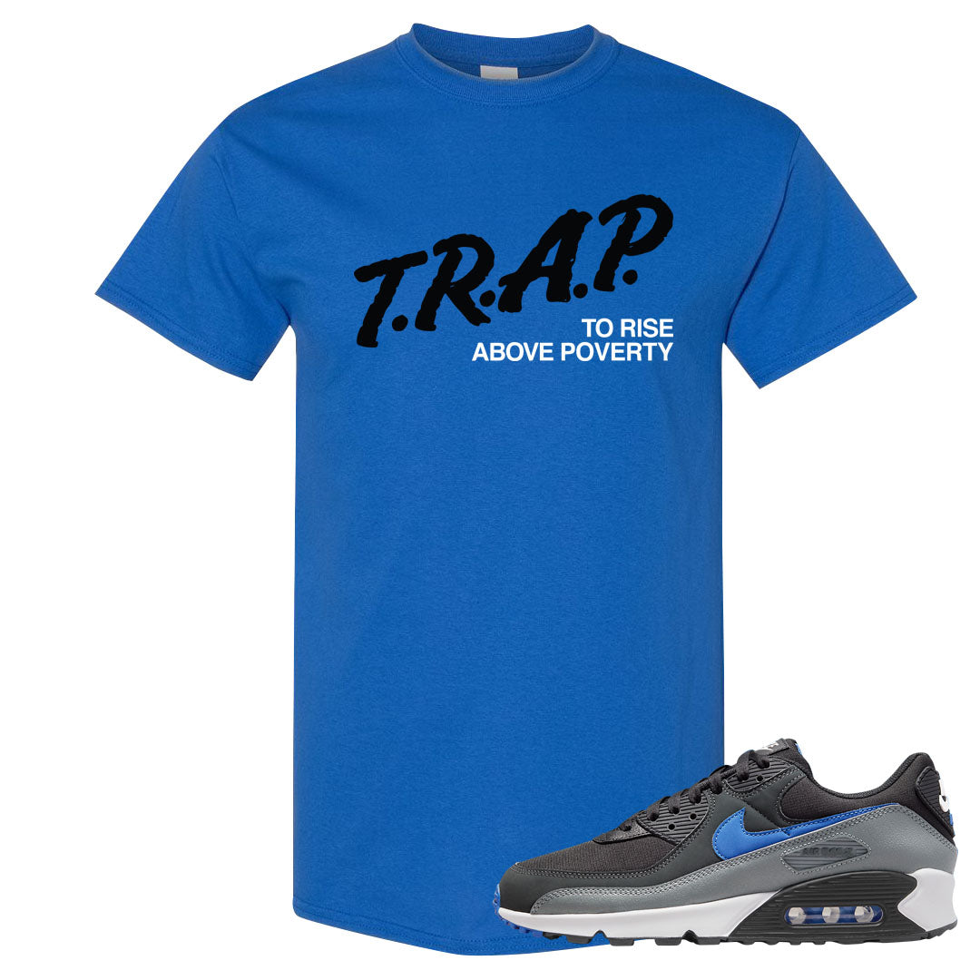 Grey Black Blue 90s T Shirt | Trap To Rise Above Poverty, Royal