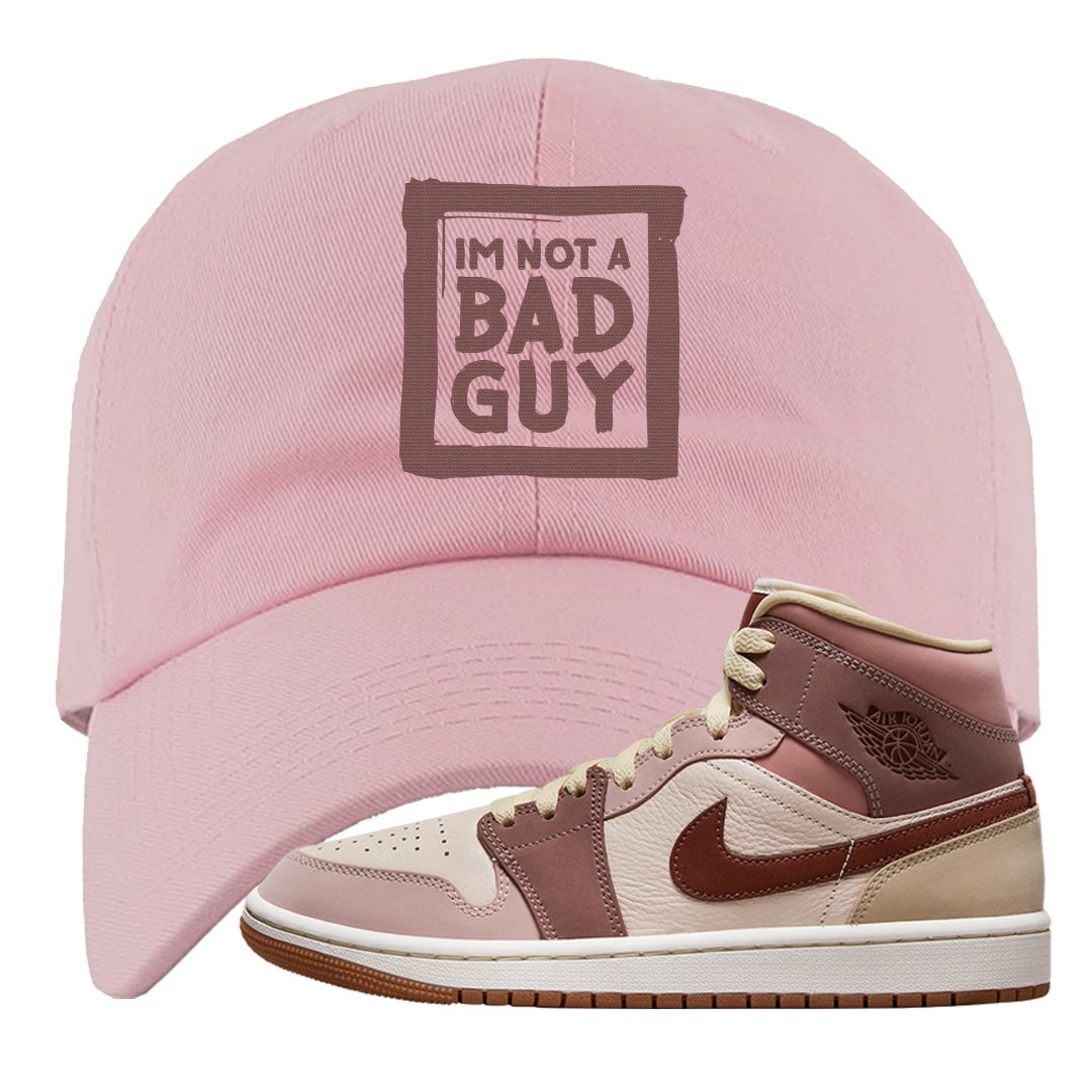 Pink Sand Mauve Mid 1s Dad Hat | I'm Not A Bad Guy, Light Pink