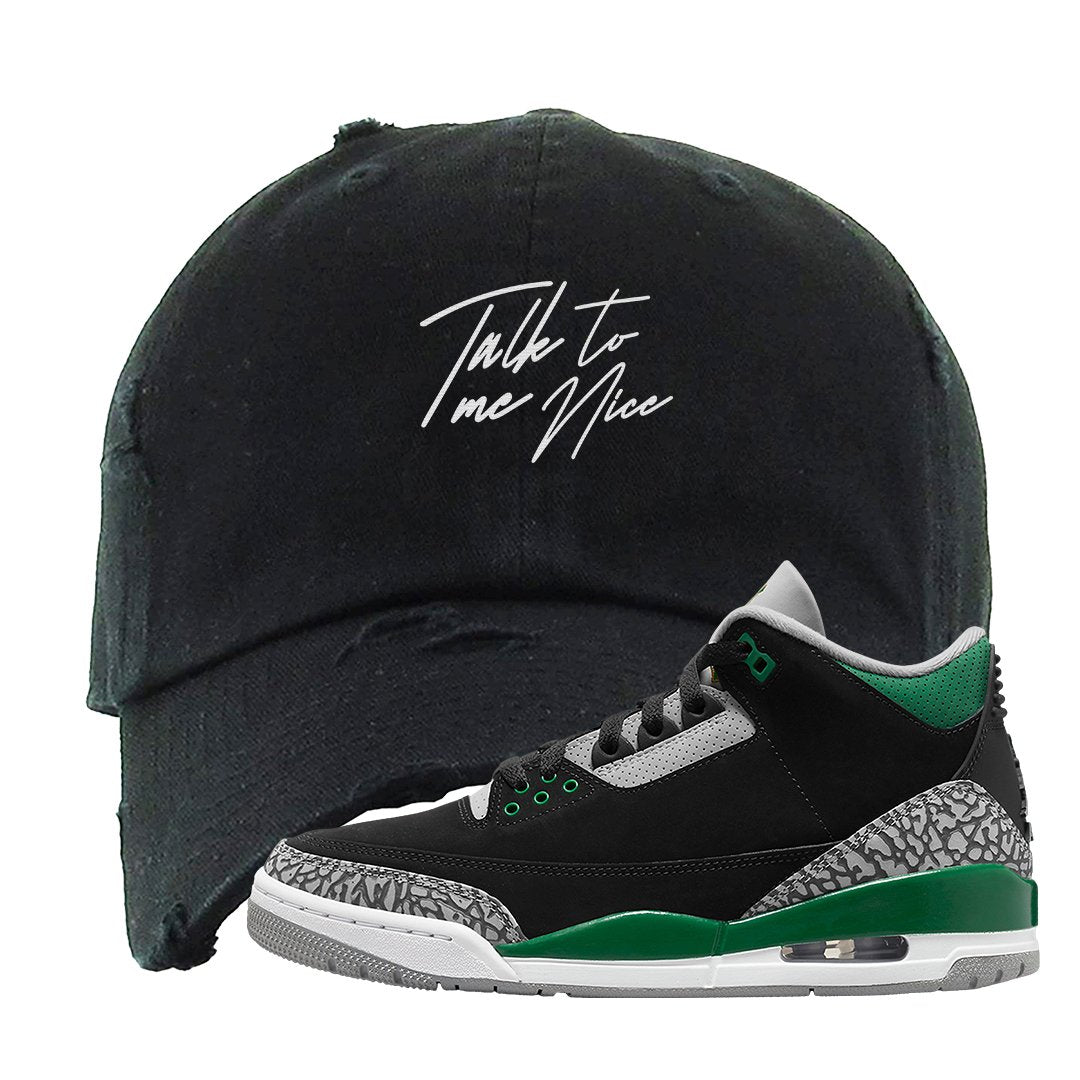 Pine Green 3s Distressed Dad Hat | Talk To Me Nice, Black