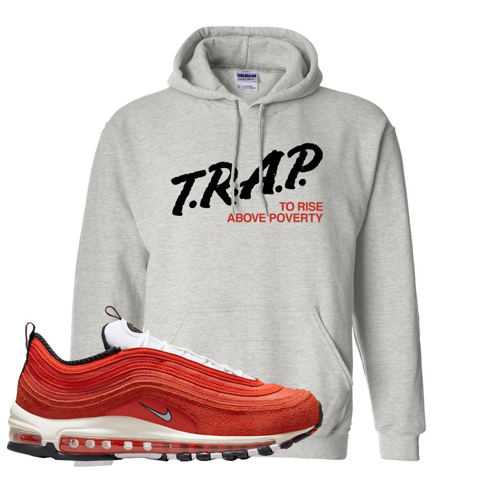 Blood Orange 97s Hoodie | Trap To Rise Above Poverty, Ash