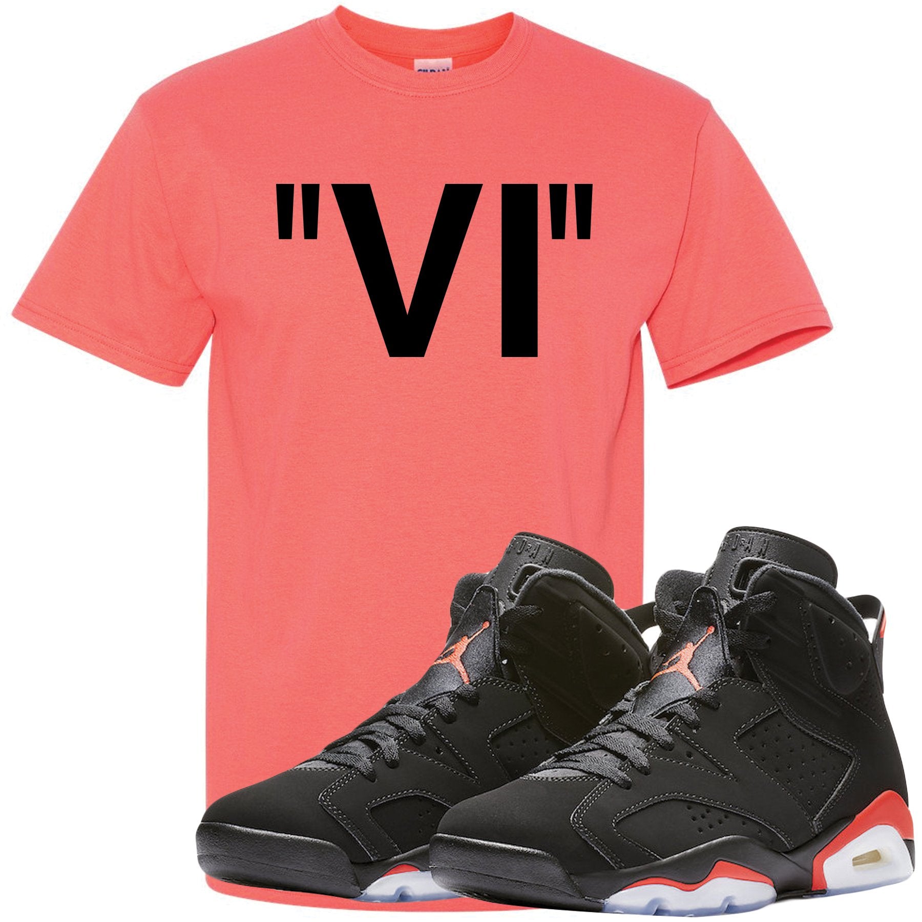 The Jordan 6 Infrared Sneaker Matching Tee is custom designed to perfectly match the retro Jordan 6 Infrared sneakers from Nike.