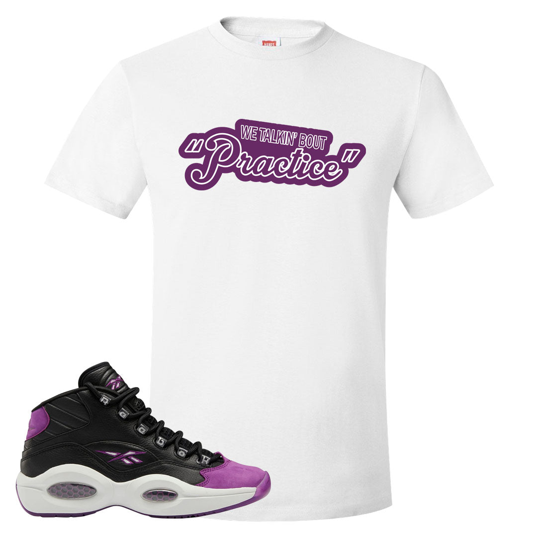 Eggplant Mid Questions T Shirt | Talkin Bout Practice, White