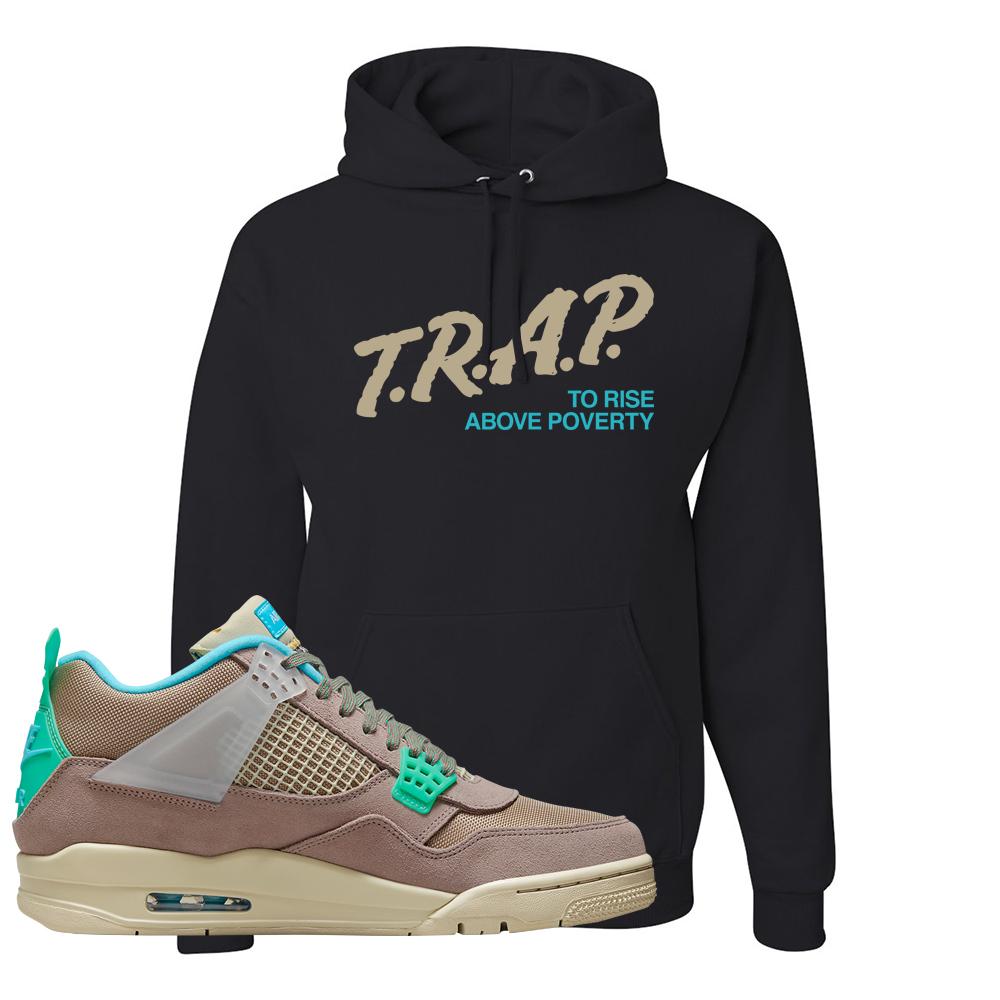 Taupe Haze 4s Hoodie | Trap To Rise Above Poverty, Black