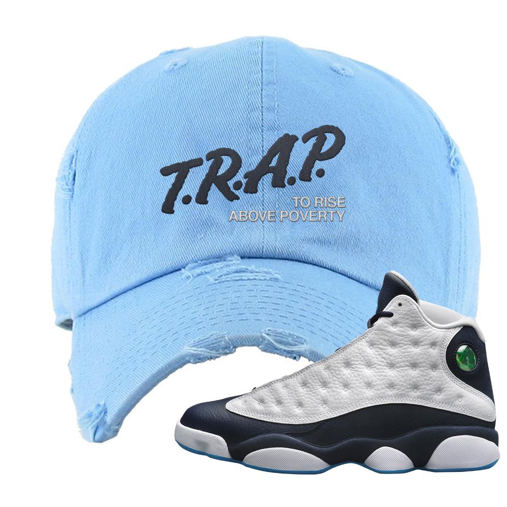Obsidian 13s Distressed Dad Hat | Trap To Rise Above Poverty, Light Blue