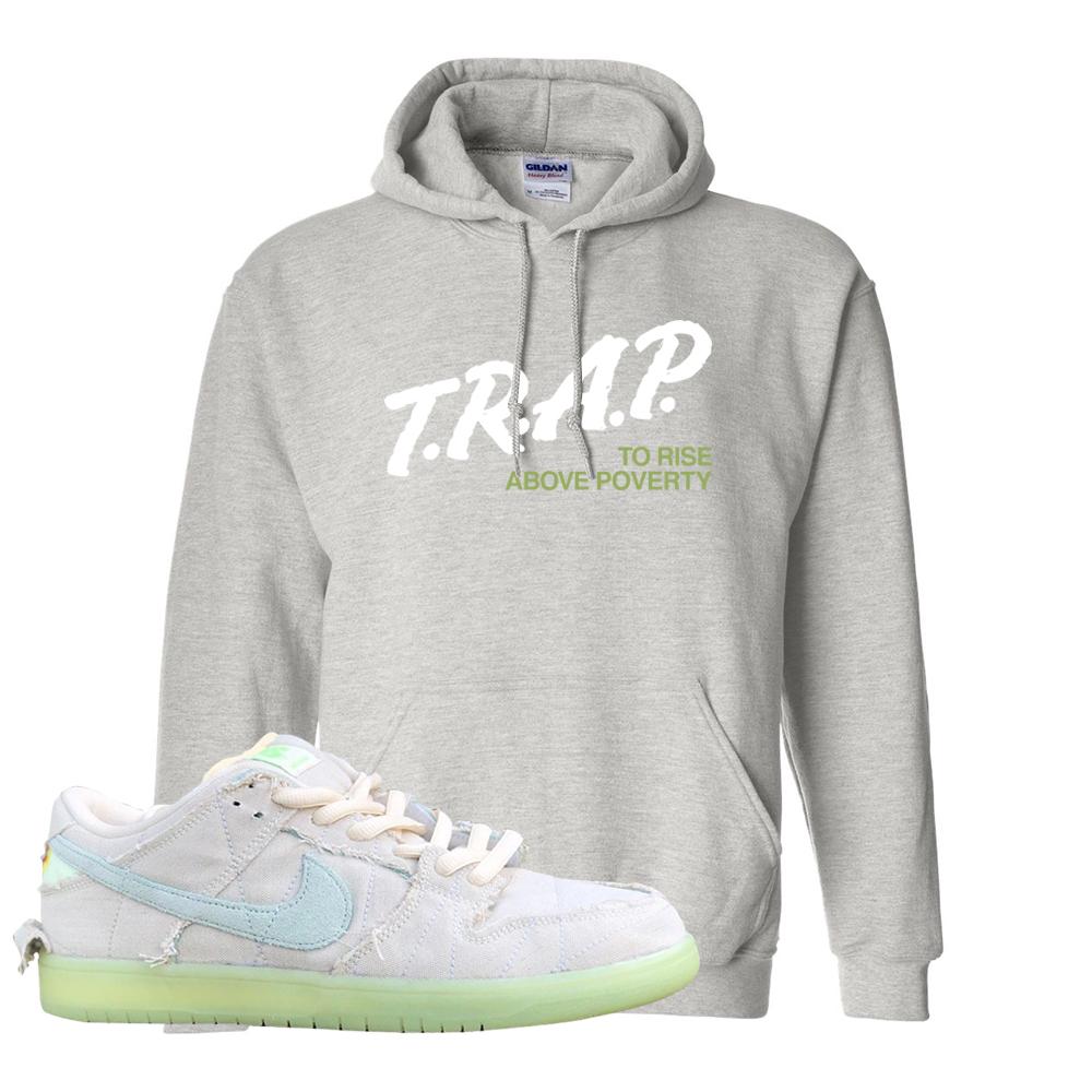 Mummy Low Dunks Hoodie | Trap To Rise Above Poverty, Ash