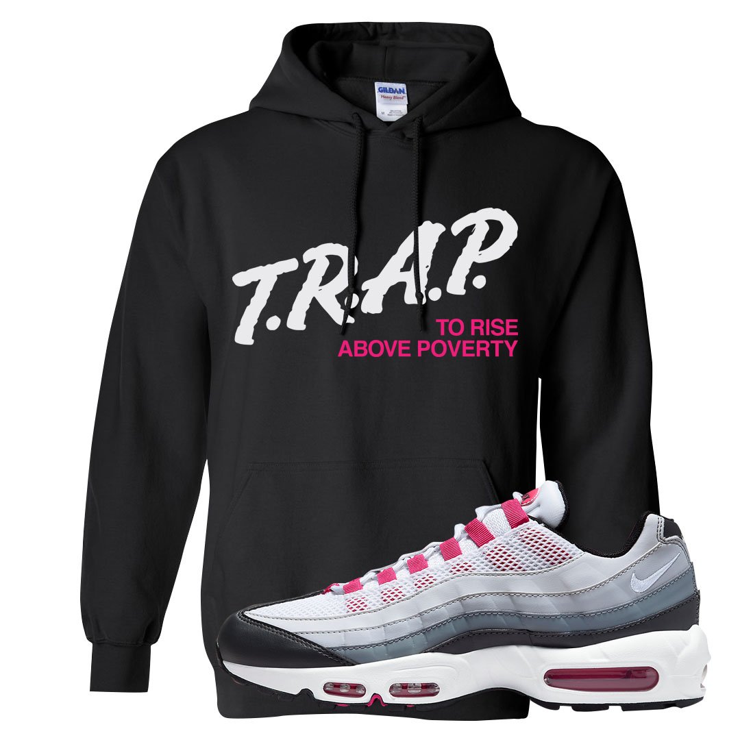 Next Nature Pink 95s Hoodie | Trap To Rise Above Poverty, Black