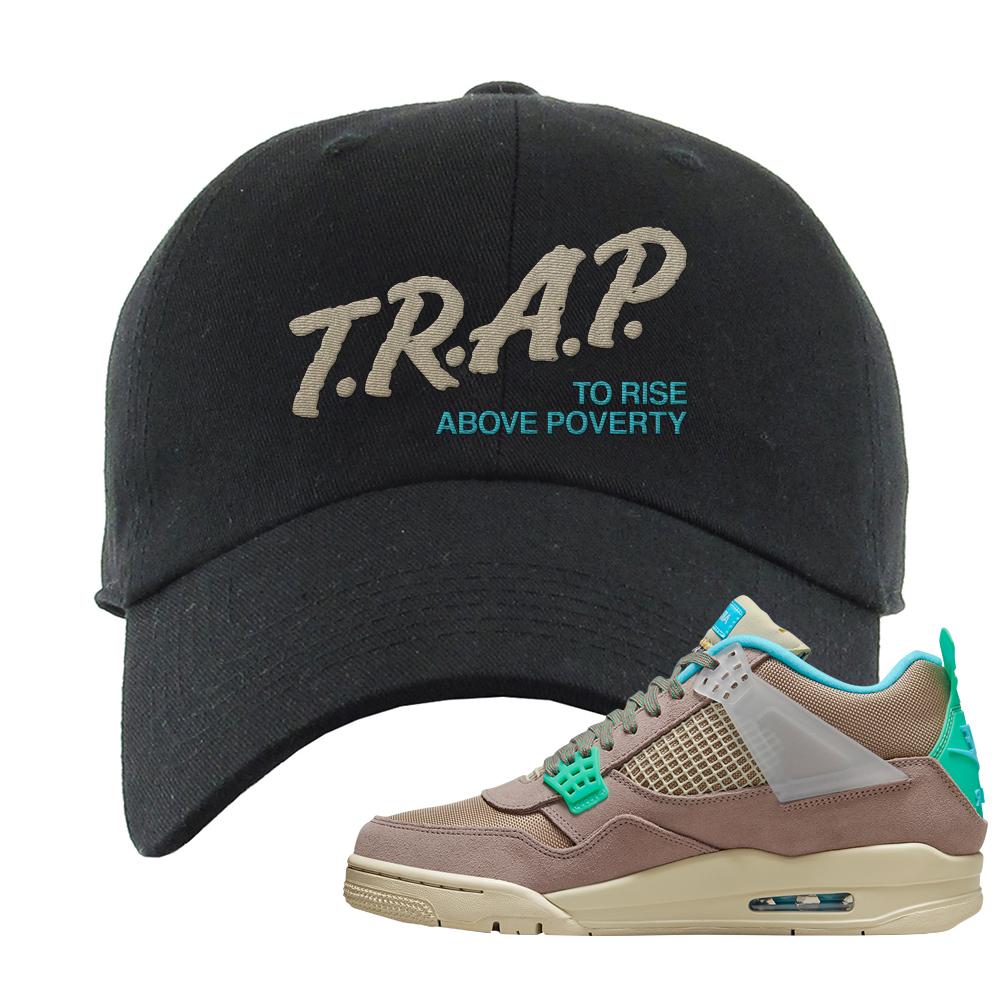 Taupe Haze 4s Dad Hat | Trap To Rise Above Poverty, Black