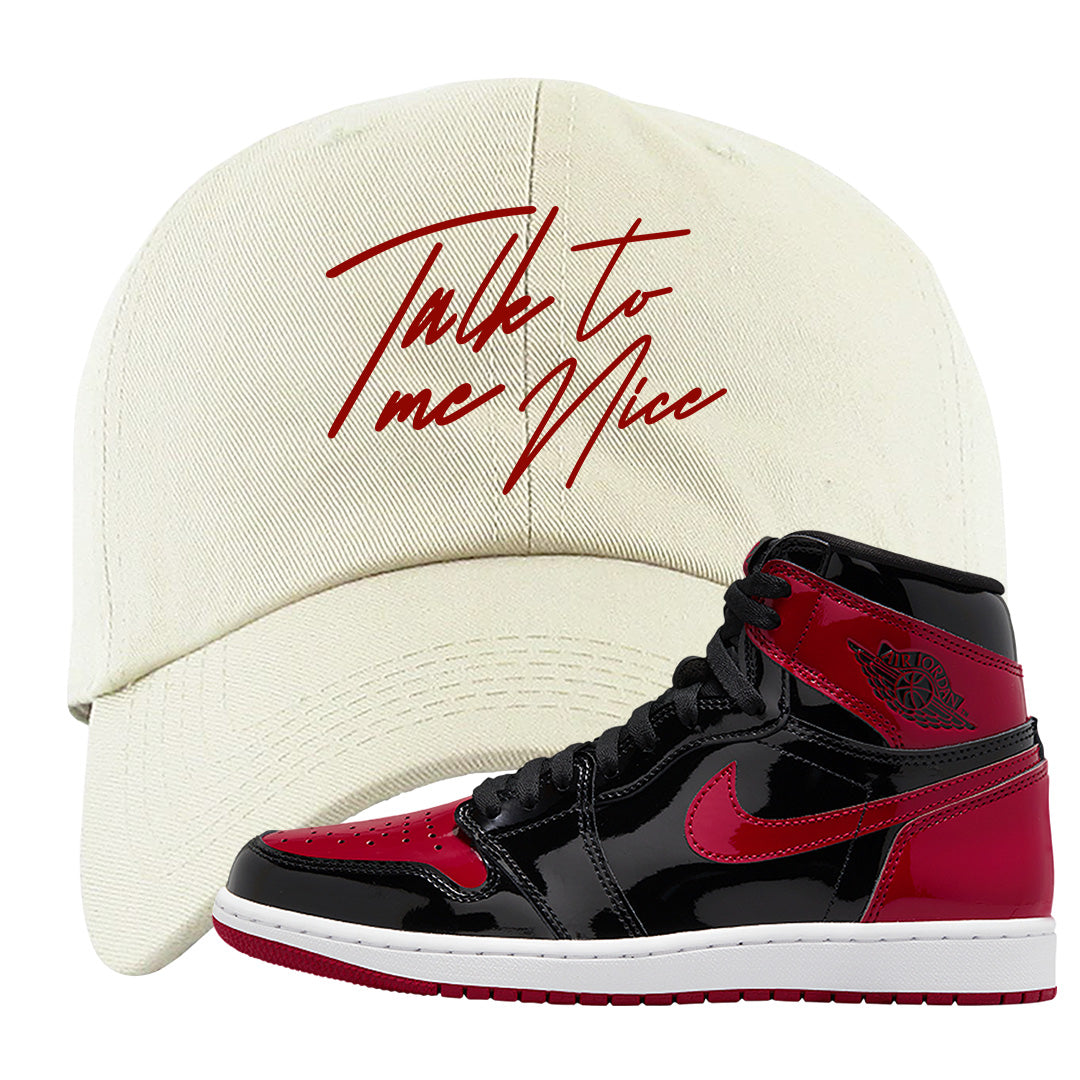 Patent Bred 1s Dad Hat | Talk To Me Nice, White