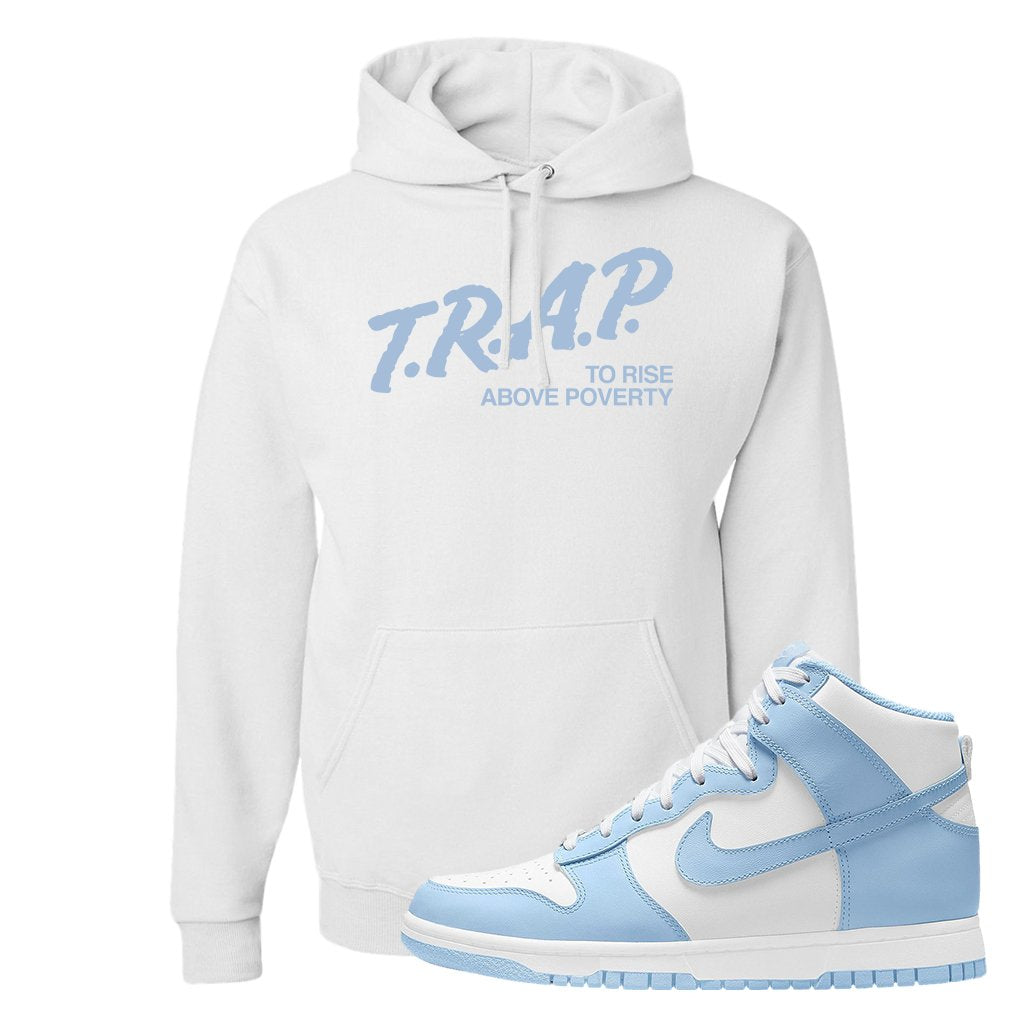 Aluminum High Dunks Hoodie | Trap To Rise Above Poverty, White