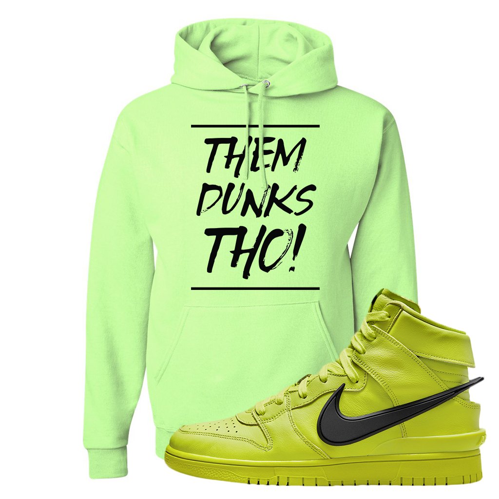 Atomic Green High Dunks Hoodie | Them Dunks Tho, Safety Green