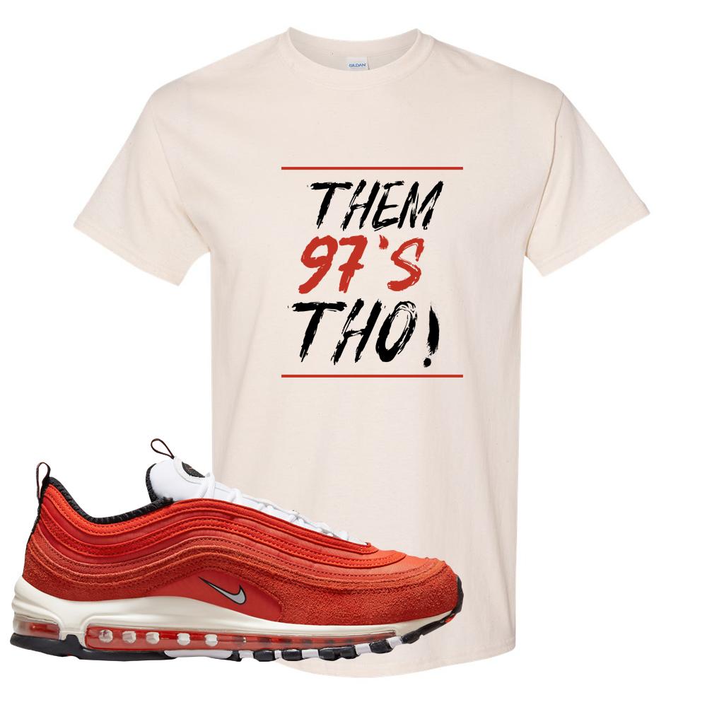 Blood Orange 97s T Shirt | Them 97's Tho, Natural