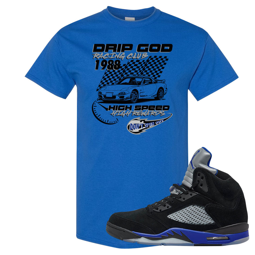 Racer Blue 5s T Shirt | Drip God Racing Club, Royal