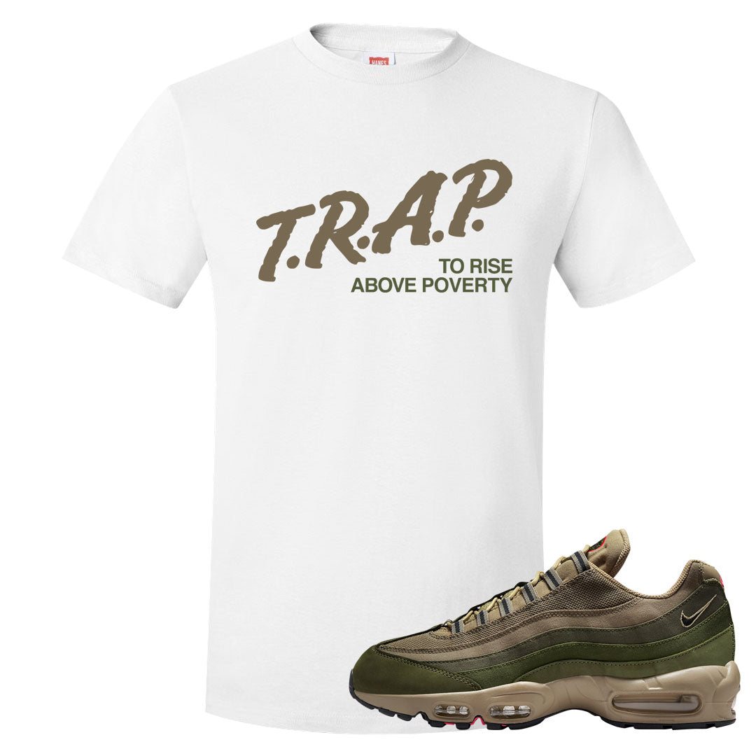 Medium Olive Rough Green 95s T Shirt | Trap To Rise Above Poverty, White