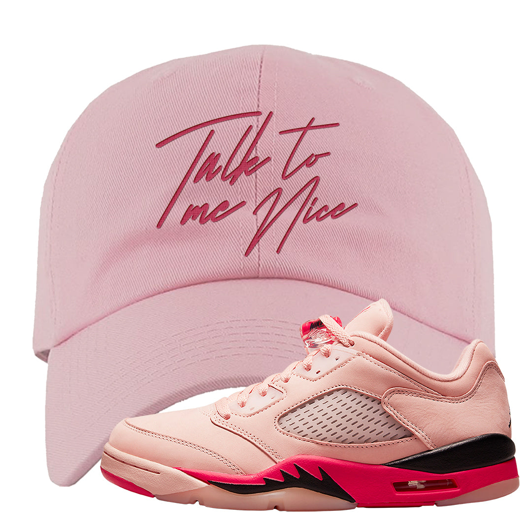 Arctic Pink Low 5s Dad Hat | Talk To Me Nice, Light Pink