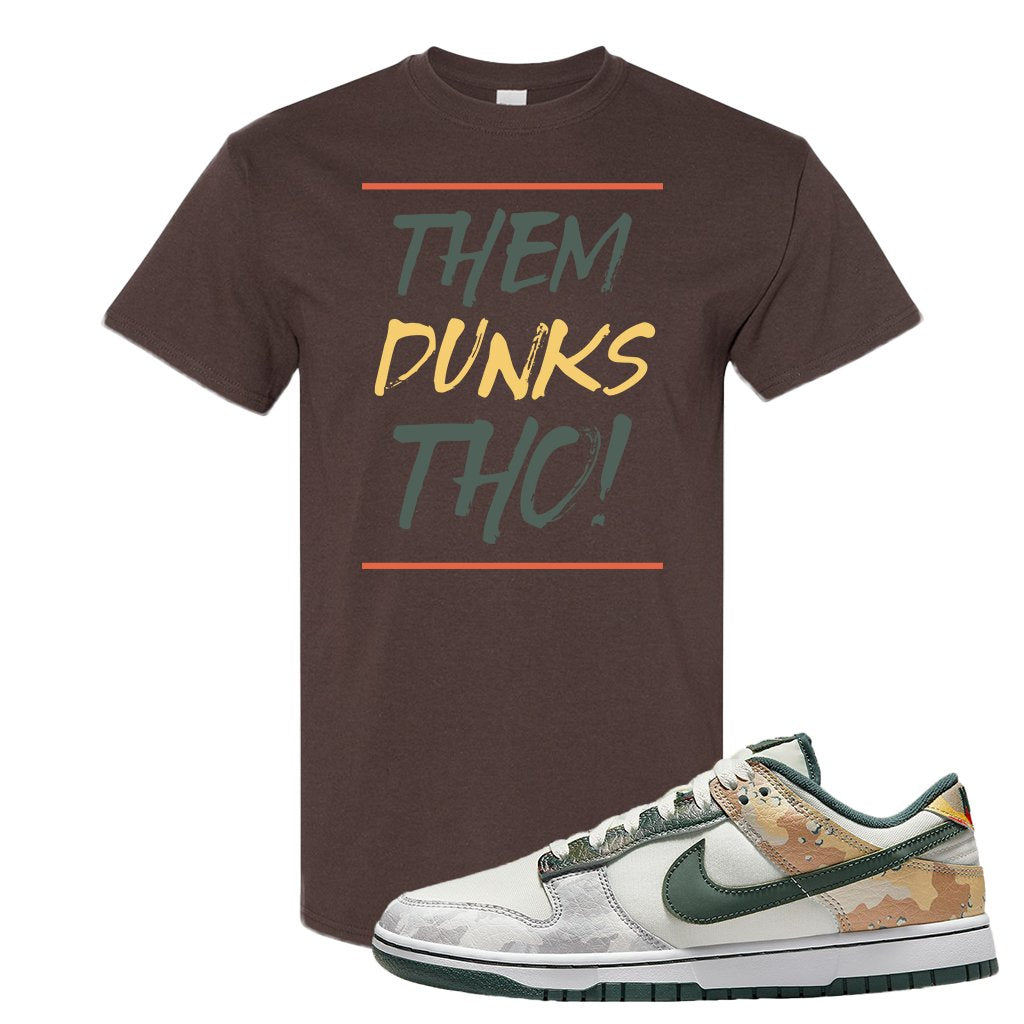 Camo Low Dunks T Shirt | Them Dunks Tho, Chocolate