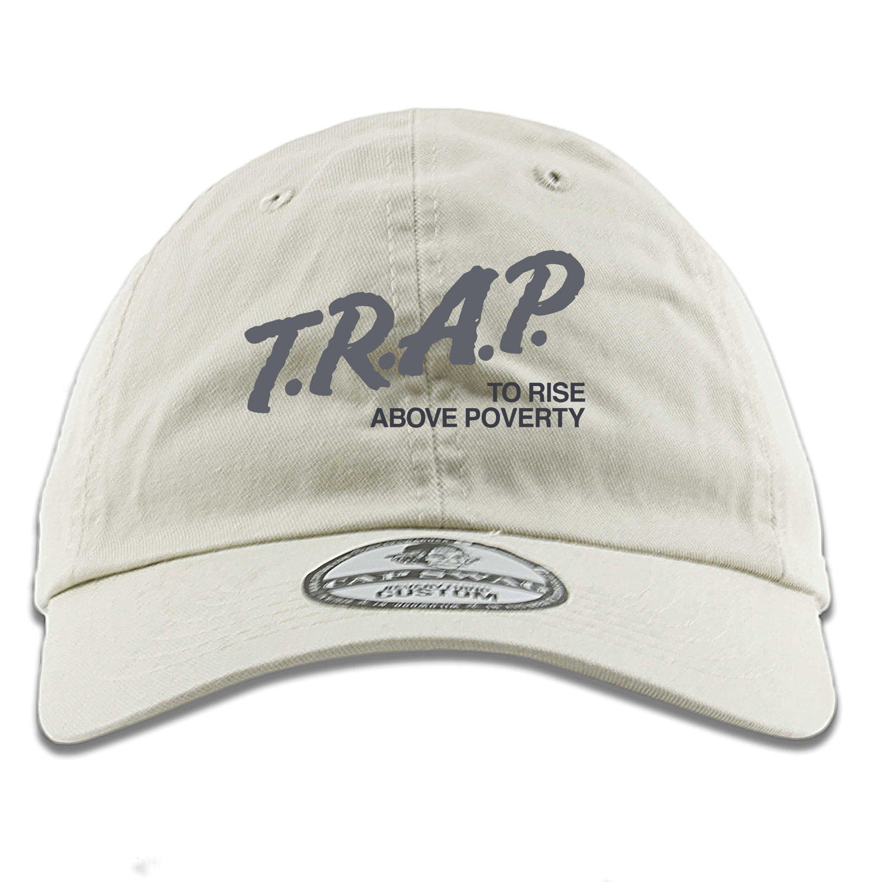 Analog 700s Dad Hat | Trap Rise Above Poverty, Ivory