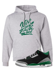 Pine Green 3s Hoodie | Nice Guys Finish Last, Ash