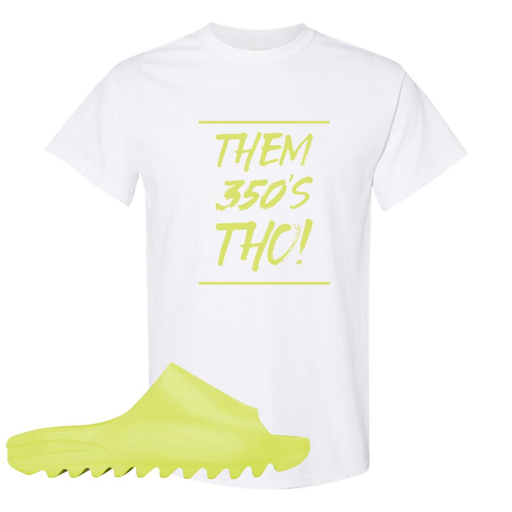 Glow Green Slides T Shirt | Them 350's Tho, White