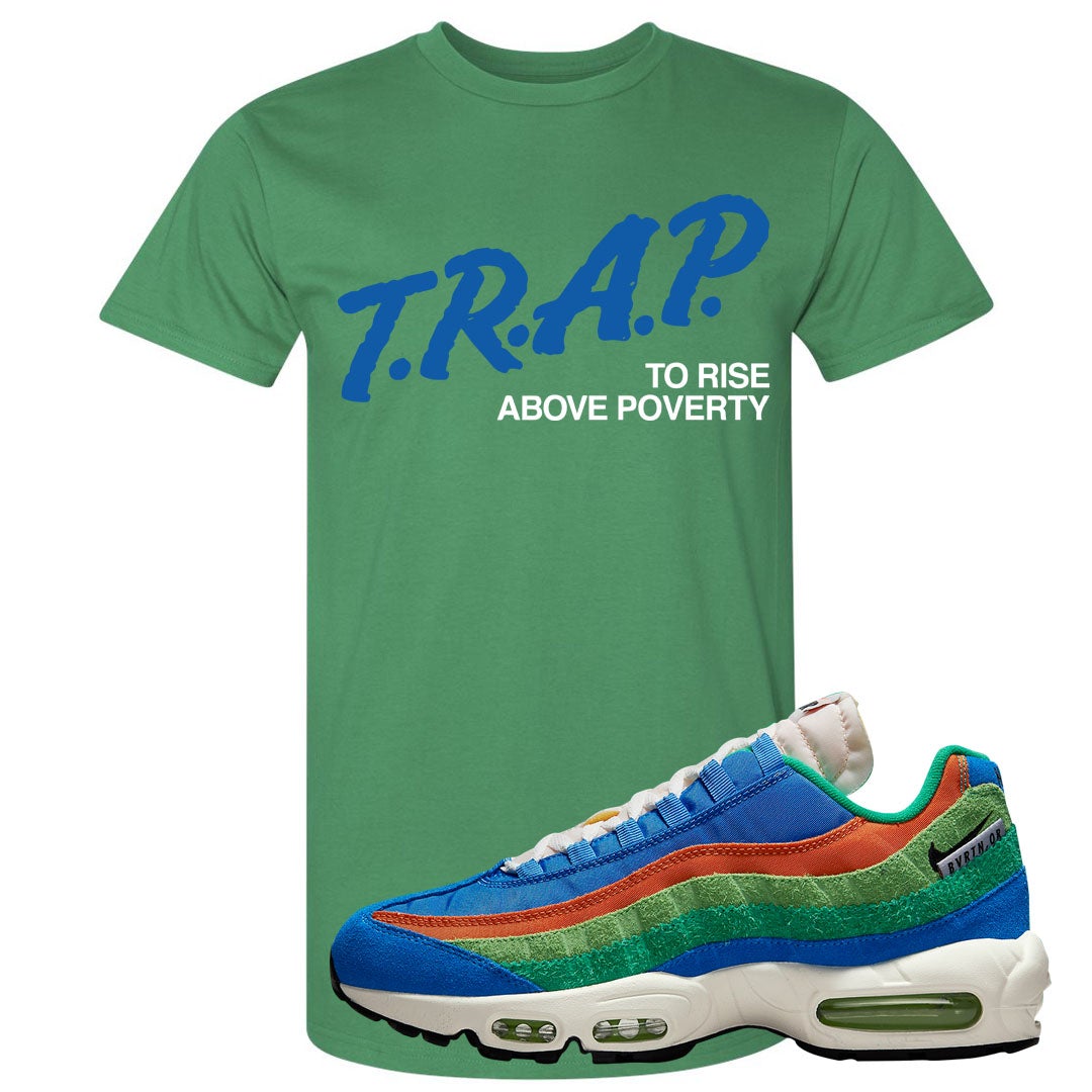 Light Blue Green AMRC 95s T Shirt | Trap To Rise Above Poverty, Kelly Green