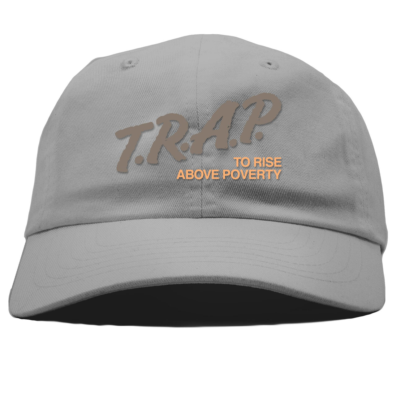 Geode 700s Dad Hat | Trap Rise Above Poverty, Light Gray