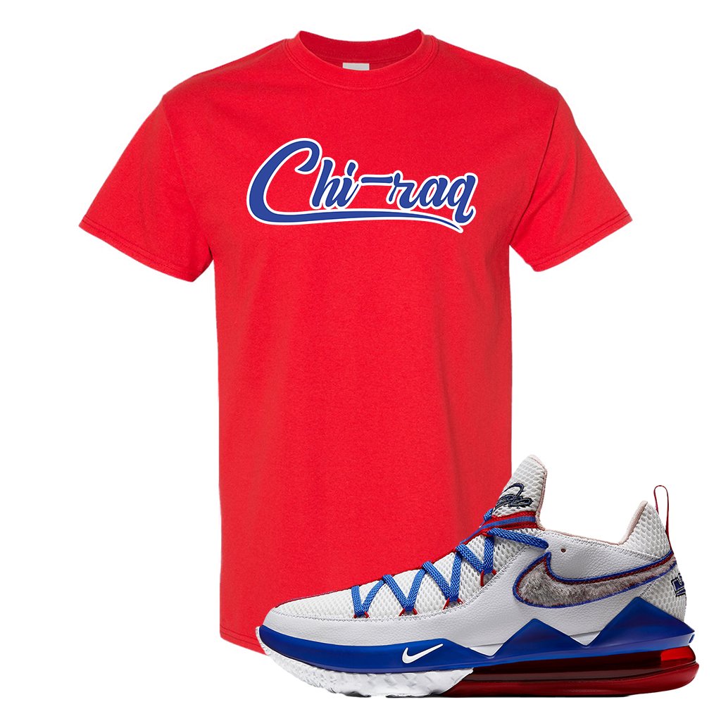 LeBron 17 Low Tune Squad Sneaker Red T Shirt | Tees to match Nike LeBron 17 Low Tune Squad Shoes | Chiraq