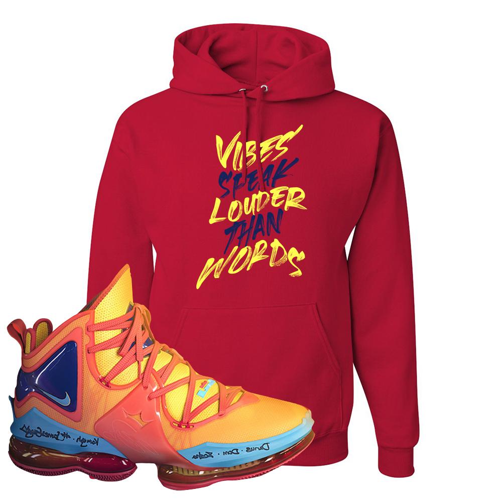 Lebron 19 Tune Squad Hoodie | Vibes Speak Louder Than Words, Red