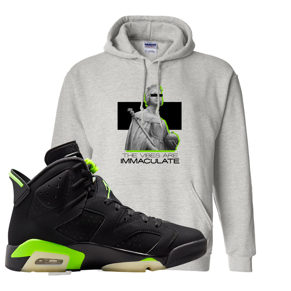 Electric Green 6s Hoodie | The Vibes Are Immaculate, Ash