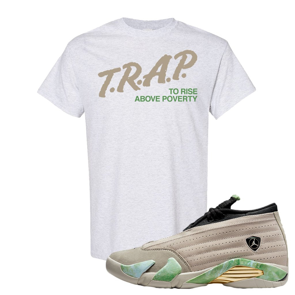 Fortune Low 14s T Shirt | Trap To Rise Above Poverty, Ash