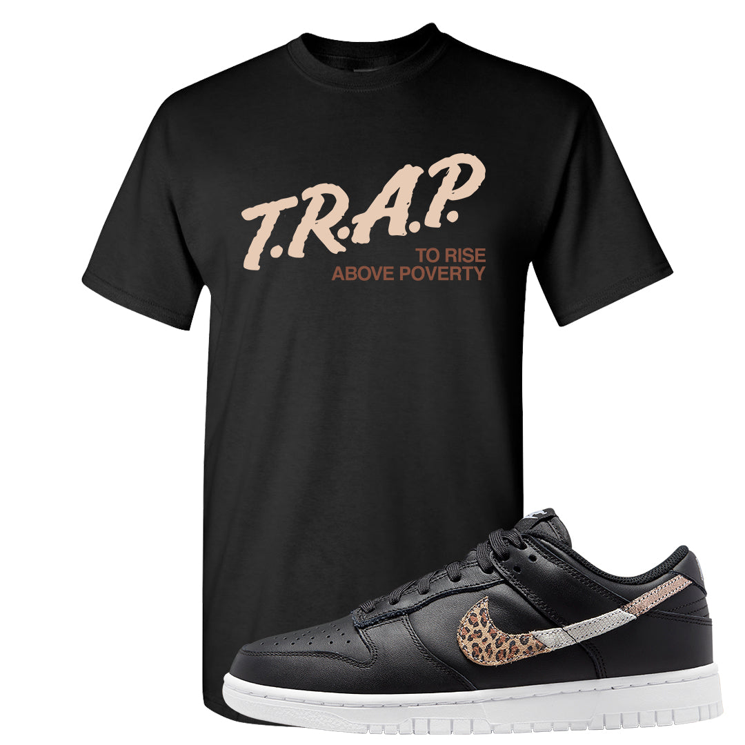 Primal Black Leopard Low Dunks T Shirt | Trap To Rise Above Poverty, Black